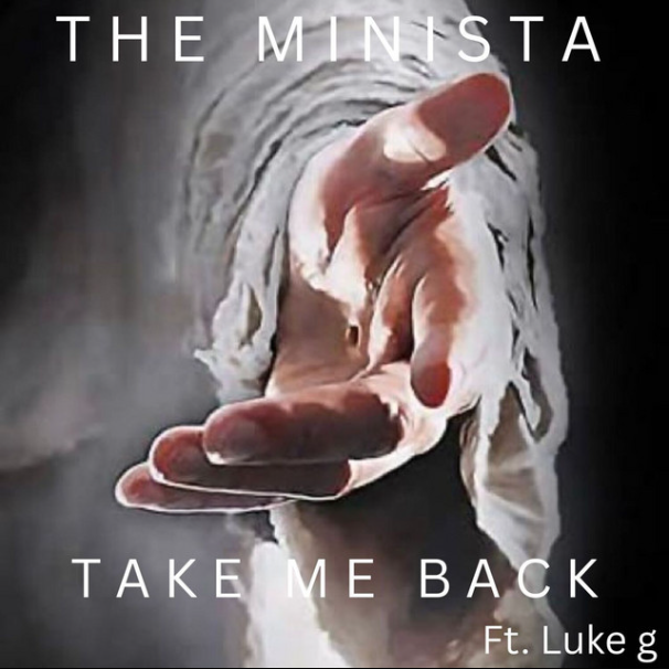 "Take Me Back" - The Minista x Luke G